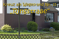 Kreuze am Wegesrand, 15. &quot;Ringstraße&quot;, Foto-Nr. 2, 17.04.2011|50.86672599,6.1592853097